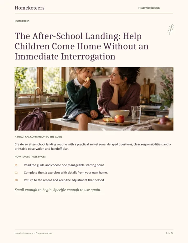 Cover of the Homeketeers The After-School Landing: Help Children Come Home Without an Immediate Interrogation field workbook