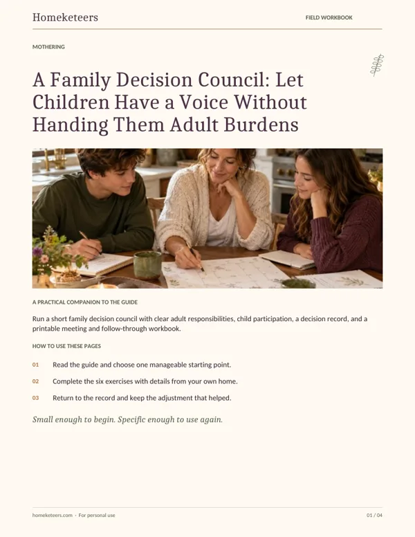 Cover of the Homeketeers A Family Decision Council: Let Children Have a Voice Without Handing Them Adult Burdens field workbook